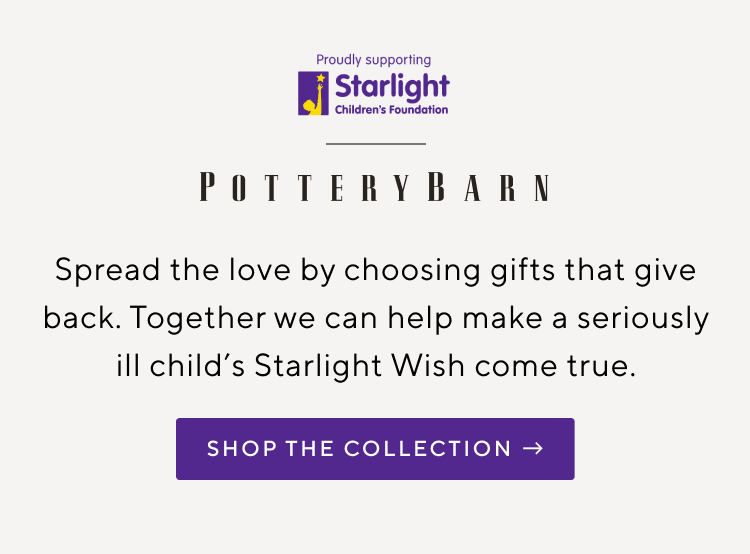 Starlight Children's Foundation - Shop the Collection